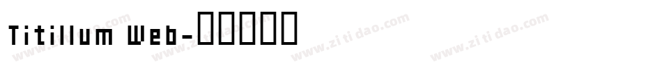Titillum Web字体转换